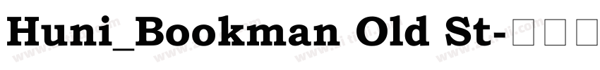 Huni_Bookman Old St字体转换